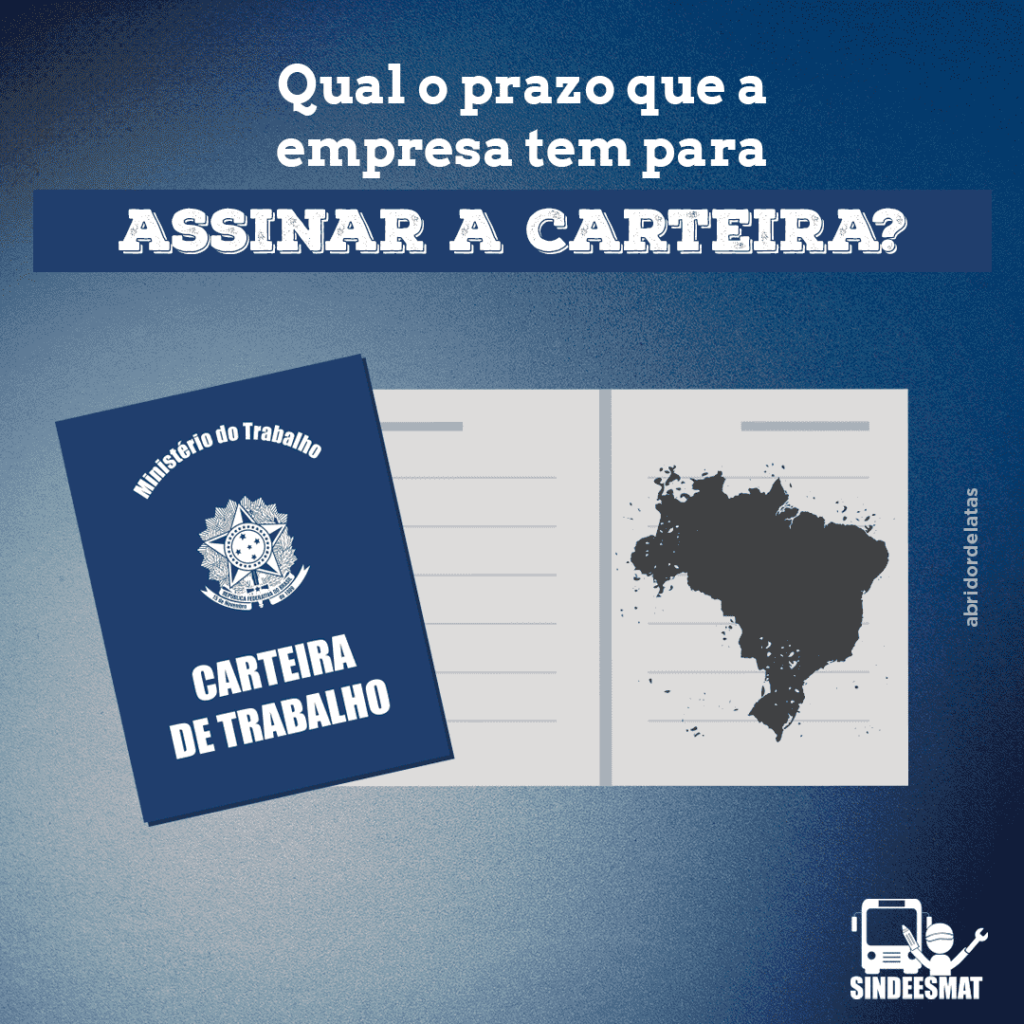 Qual o prazo que a empresa tem para assinar a carteira?