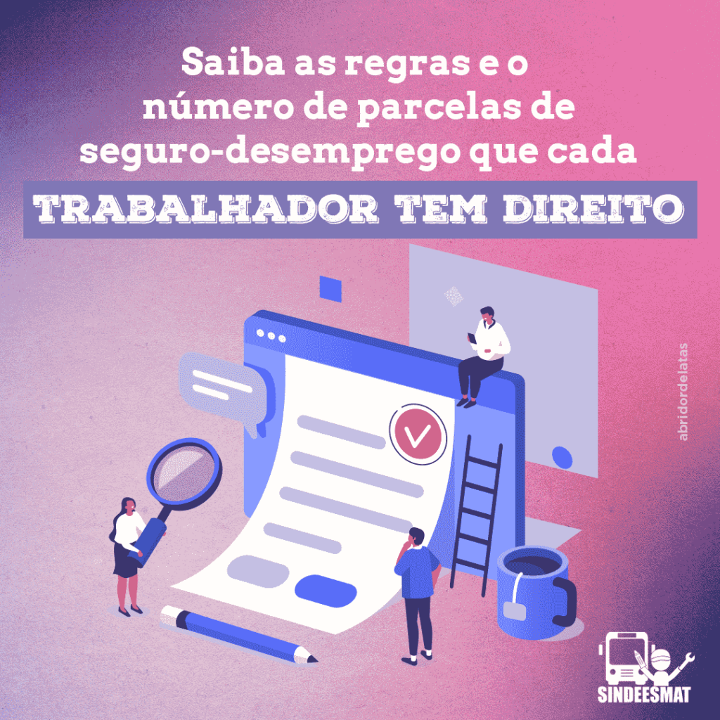 Saiba as regras e o número de parcelas de seguro-desemprego que cada trabalhador tem direito