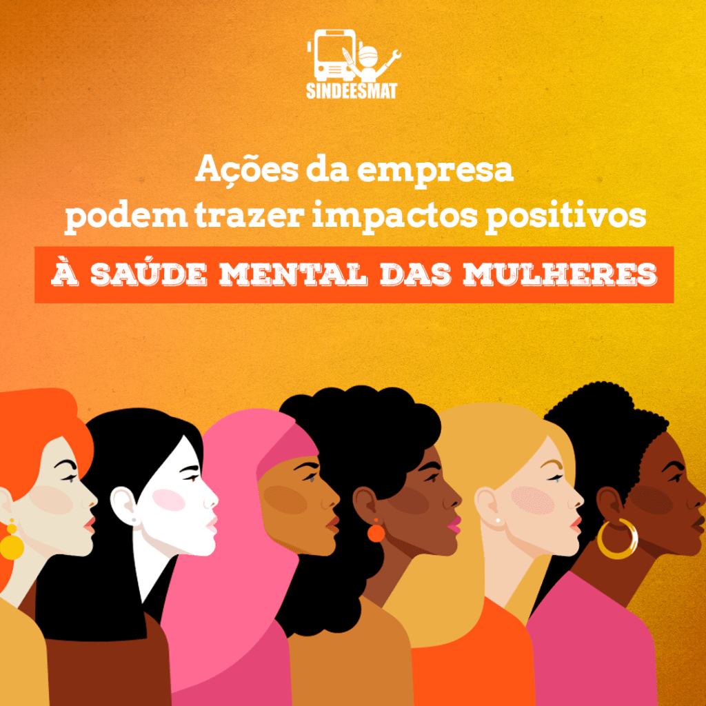 Ações da empresa podem trazer impactos positivos à saúde mental das mulheres