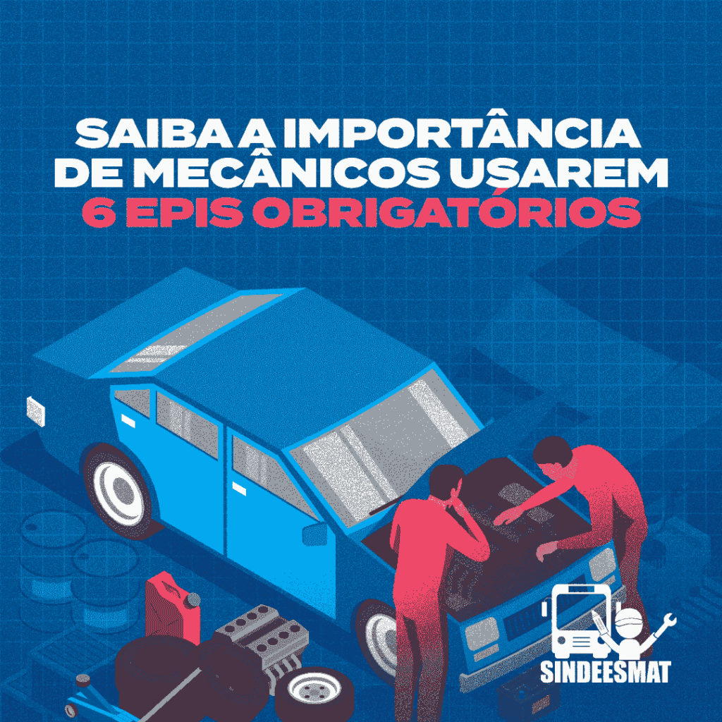 Saiba a importância de mecânicos usarem 6 EPIs obrigatórios