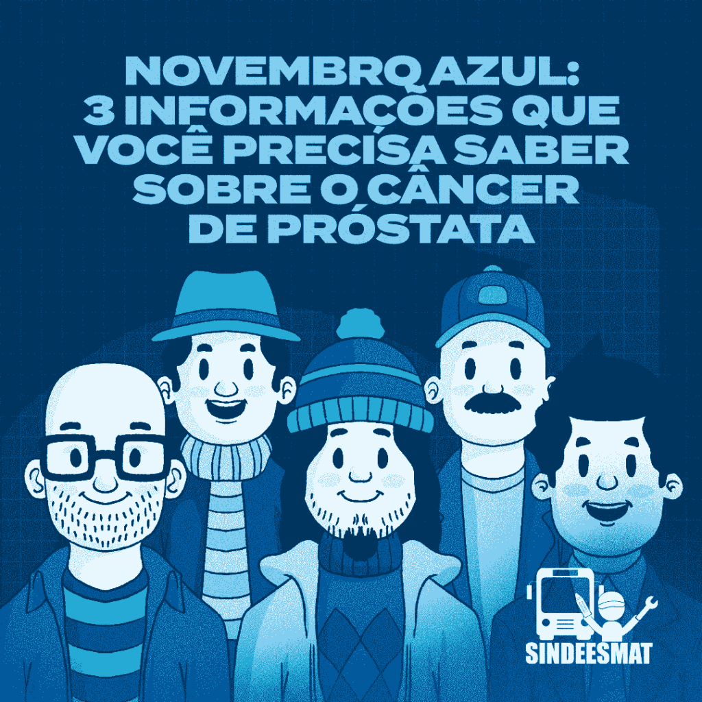 Novembro Azul: 3 informações que você precisa saber sobre o câncer de próstata