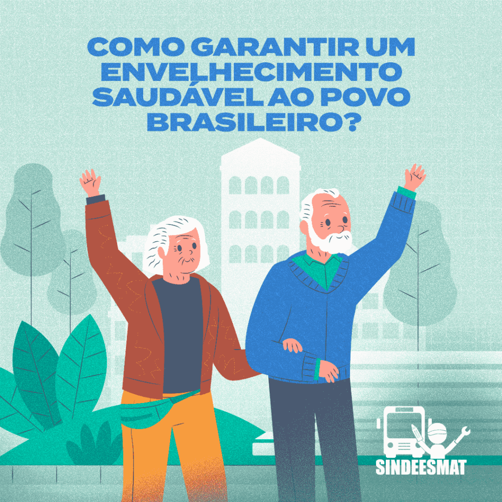 Como garantir um envelhecimento saudável ao povo brasileiro?