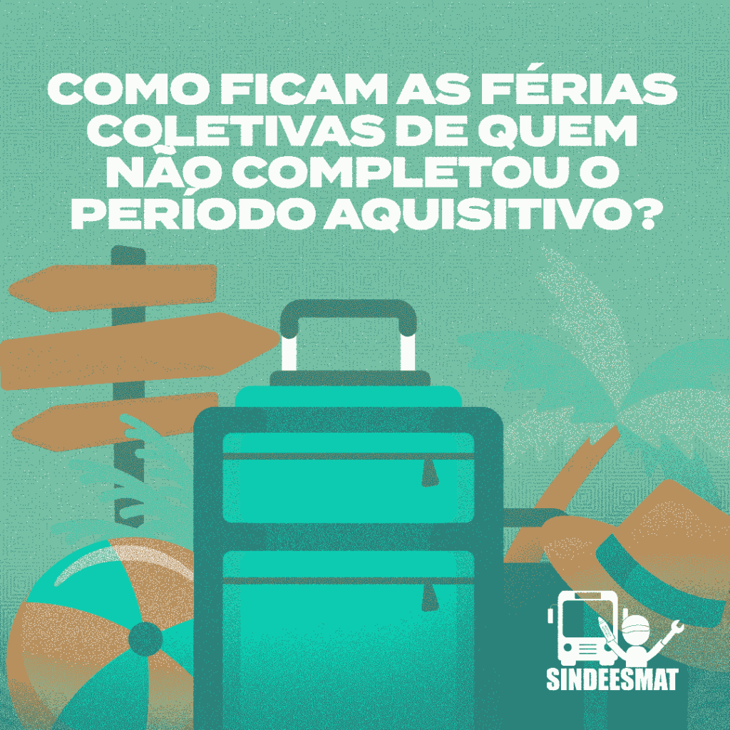 Como ficam as férias coletivas de quem não completou o período aquisitivo?