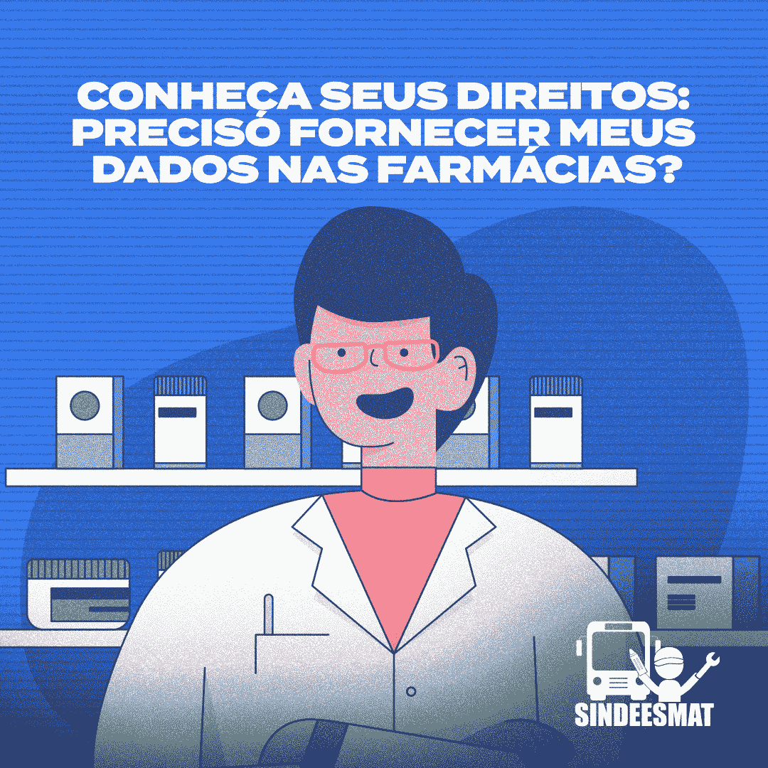 Conheça seus direitos: preciso fornecer meus dados nas farmácias?