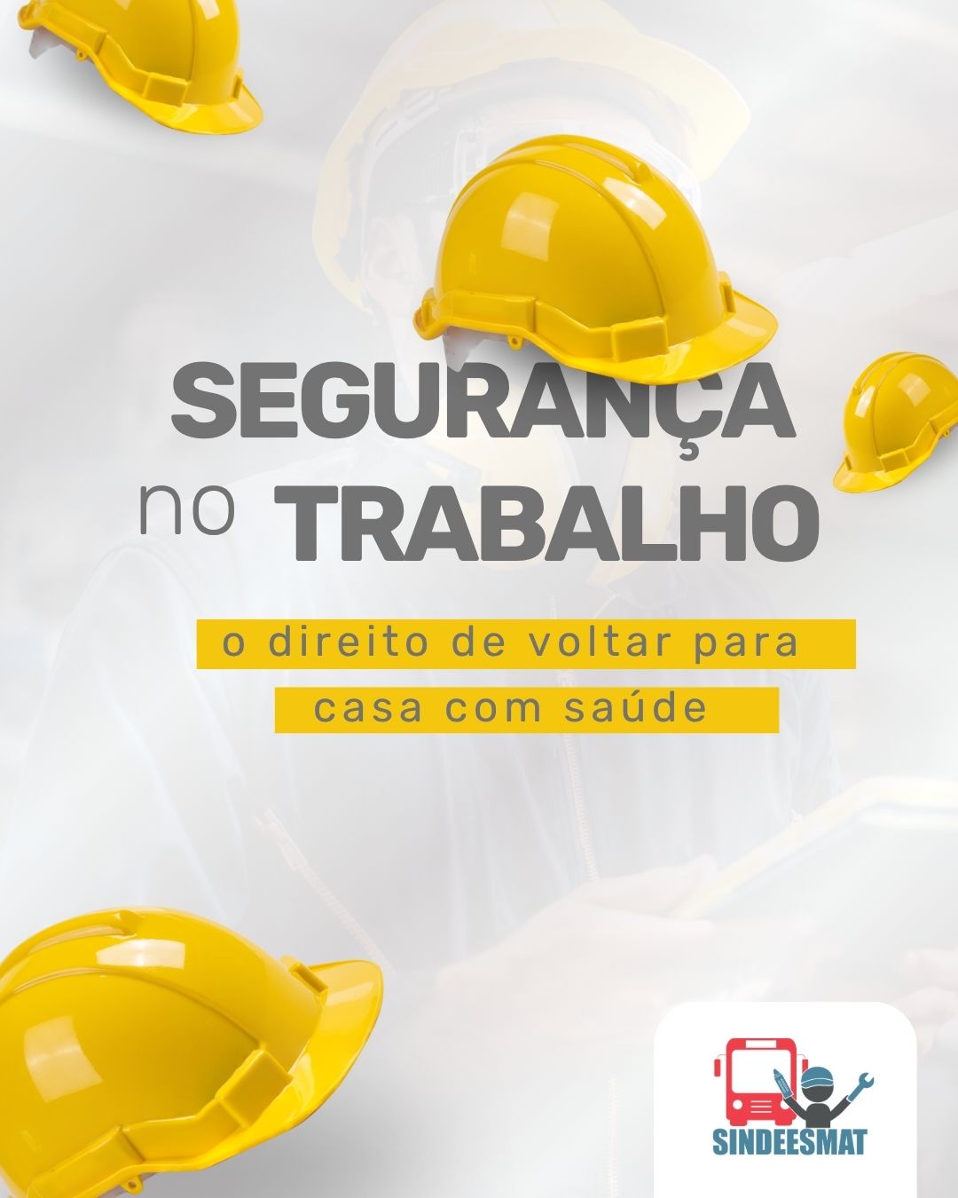Segurança no trabalho: o direito de voltar para casa com saúde